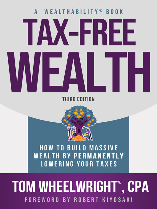 Title details for Tax-Free Wealth by Tom Wheelwright - Wait list